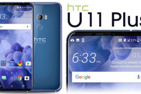 HTC全面屏手机U11 Plus渲染图曝光 11月11日国内发布