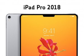 传iPad Pro将搭Face ID？产能或成绊脚石